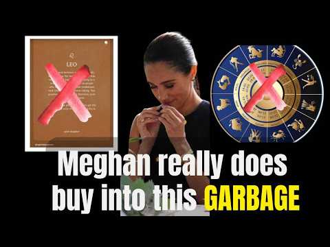 Meghan Markle's "horoscope" told her some stuff - so it has to be true!
