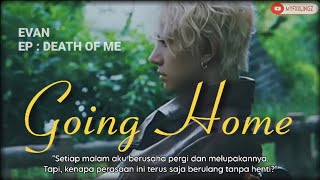 EVAN (에반) - GOING HOME  | Lirik terjemahan Rom/Indonesia