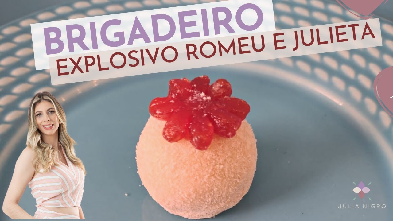 Brigadeiro Romeu e Julieta: Delícia Exclusiva com Recheio Surpreendente! | Julia Nigro