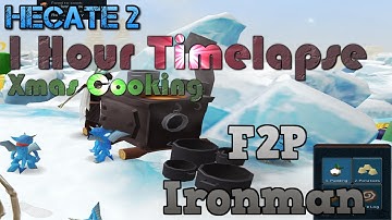 1 Hour Of: Christmas Event Cooking (F2P Ironman) - Hecate 2