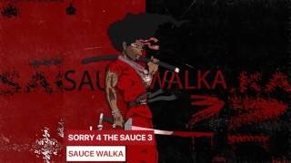 Sauce Walka SplishaHouse (Freestyle) (Sorry 4 The Sauce 3)