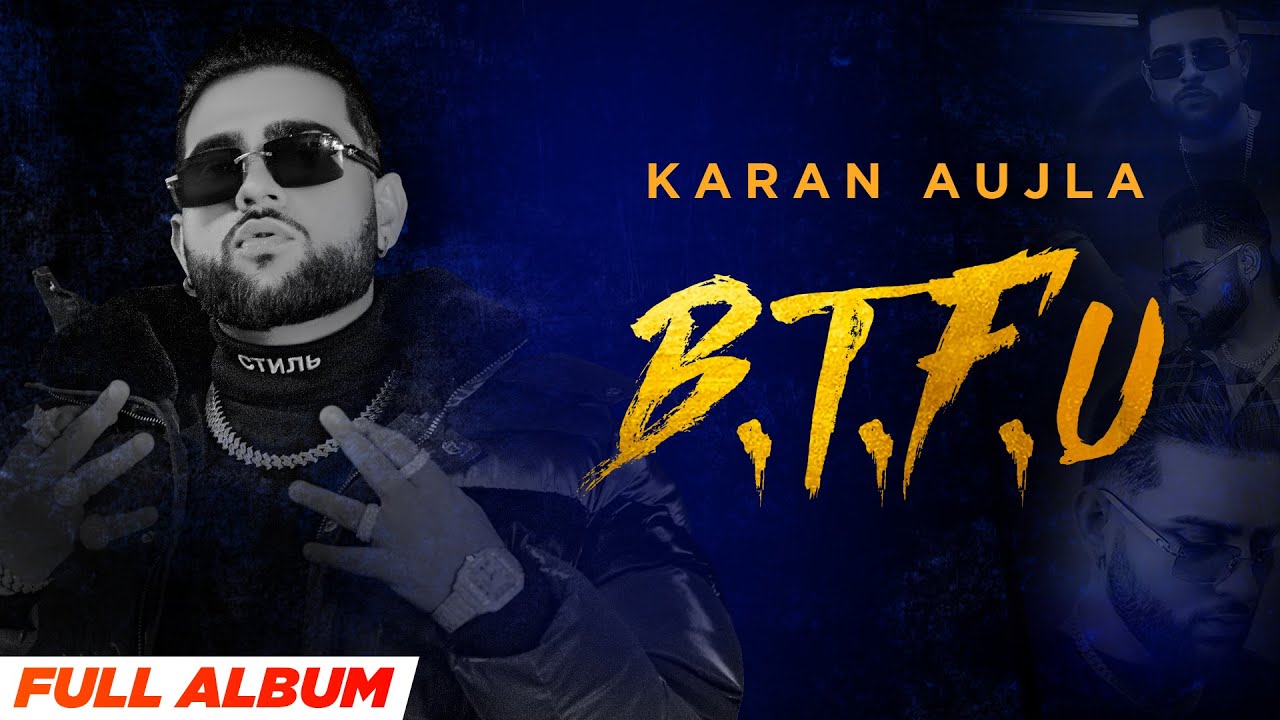 Karan Aujla | BTFU (Full Album) | Tru-Skool | Latest Punjabi Songs 2022| Speed Records