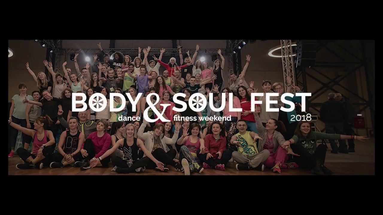 Body and Soul FEST 2018 YouTube