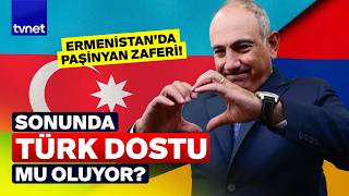 Ermenistan Dost Mu Oldu? Paşinyan Yine Seçildi