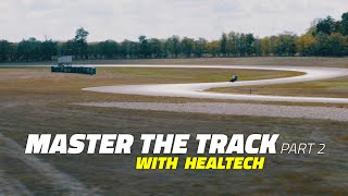 Master the Track with HealTech - Part 2.