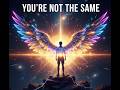 You are Not The Same