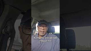 Buying cheap, raw land seems like a good deal until the development costs start adding up