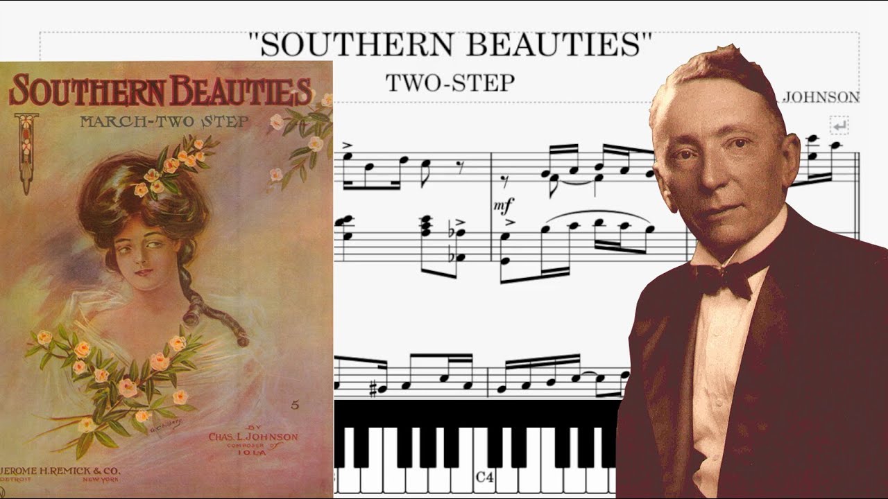 Southern Beauties (1907) TWO-STEP - Ragtime - Piano - Charles Leslie Johnson (Sheets Tutorial score)