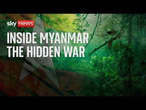 Sky News Special Programme: Inside Myanmar's hidden war