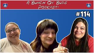 A Bunch Of Buds Ep. 114 "They're Trying To Take Our Glitter!"
