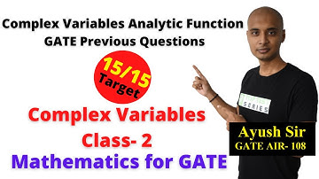 Complex Variables Analytic Function GATE Previous Year Question, Complex Variable Class for GATE- 2