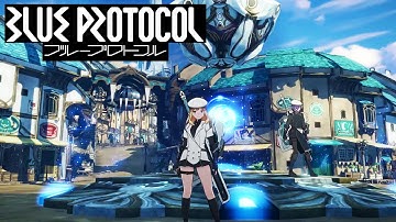 Blue Protocol PC MMO - JP Alpha Test - Exploring