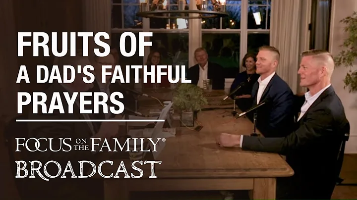 Seeing the Fruits of a Dad's Faithful Prayers - Ja...