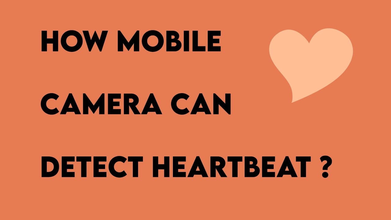 How Mobile Camera can Detect Heart Rate? YouTube