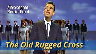 Watch Tennessee Ernie Ford The Old Rugged Cross video
