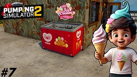 I Can Buy Ice Cream Freezer |Pumping Simulator 2| Part 7