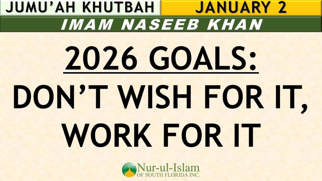 «Цели на 2026 год: не мечтайте, а работайте над этим» — статья имама Насиба Хана, 2 января 2025 г.