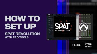 How To Set Up Spat Revolution With Pro Tools