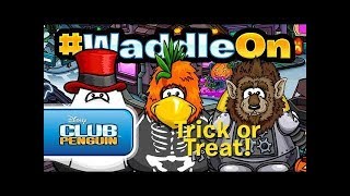 #WaddleOn : Episode 13: Trick or Treat! - Club Penguin