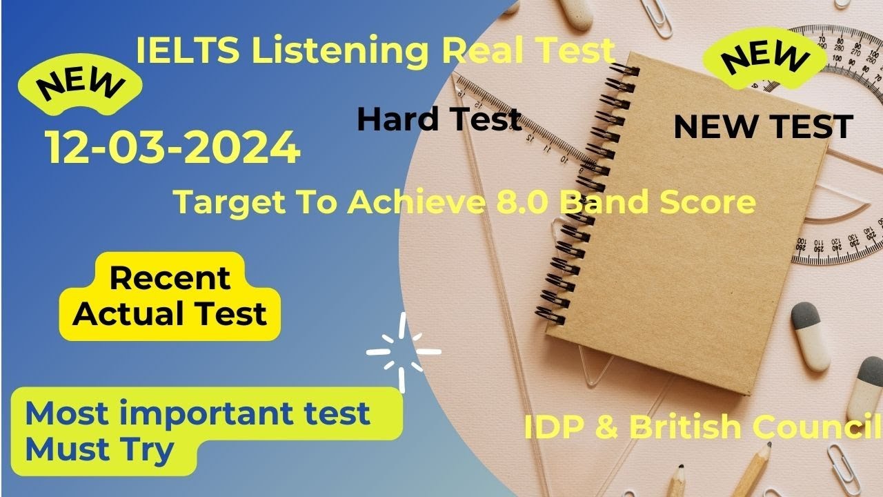 IELTS Listening Practice with Recent Actual IELTS Exam with Answers [Real Exam 43] 12th March 2024