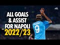 Victor Osimhen - All Goals and Assists For Napoli so far - 2022/23