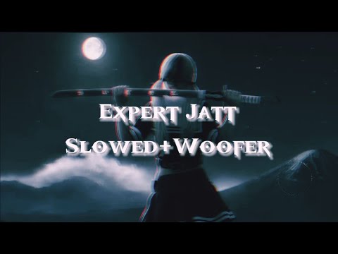 Expert Jatt II SlowedReverb II Bass Boosted Punjabi Song