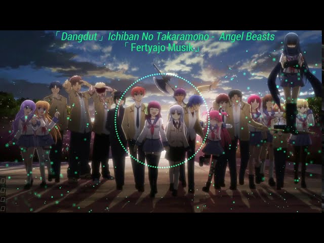 「Dangdut」Ichiban No Takaramono - Angel Beats「Fertyajo Musik」 class=