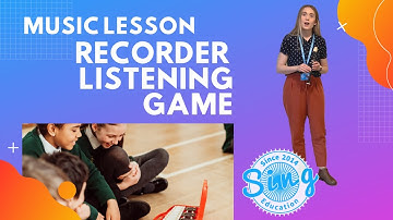 Recorder Listening Game | KS1 and KS2 Music Homeschool Lesson from Sing Education