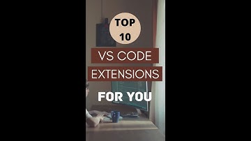 Unleash Your Coding Potential: 10 Must-Try VS Code Extensions