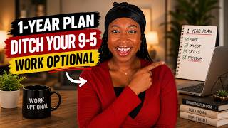 The 1-Year Plan to Ditch Your 9-5 and Become Work Optional