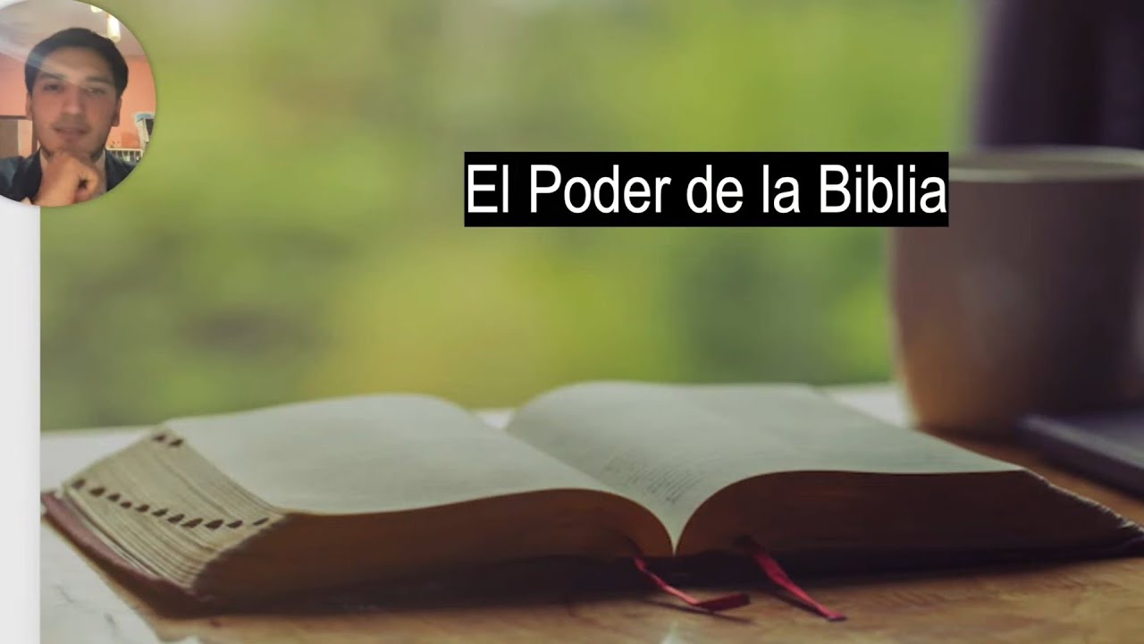 El Poder de la Biblia - YouTube