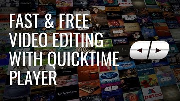 Fast & free video editing with QuickTime Player