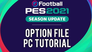 PES 2021 | How to Install Option File (Real Names, Badges, Kits etc.) | PC Tutorial