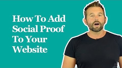 How To Add Social Proof To Your Website