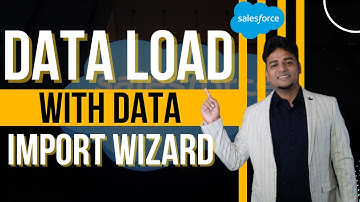 Data Load With Data Loader || By Rajesh Chatterjee || Delipat.