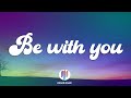 Akon - Be With You (Lyrics) | and no one knows why i