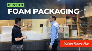 How to make custom foam packaging | Vietnam factory tour | Global Sourcing Fair Vietnam