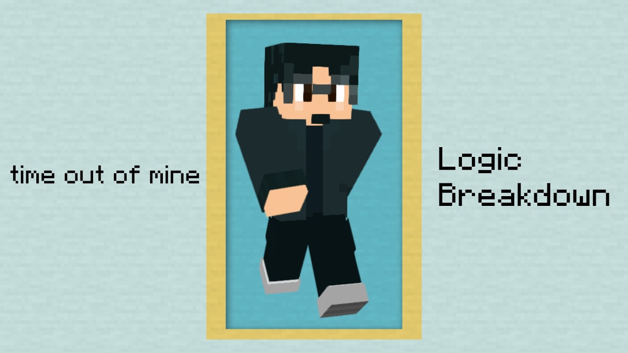 Time Out of Mine Logic Session Breakdown/Walkthrough + Q&A