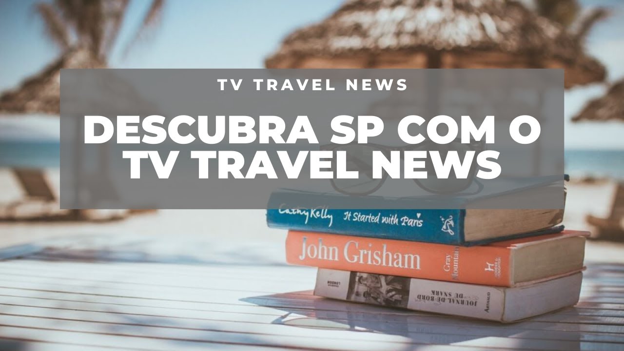 Descubra SP com o TV Travel News