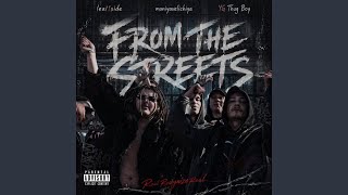 From the streets.