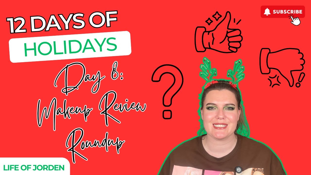 12 Days of Holidays Day 8: Makeup Reviews Roundup