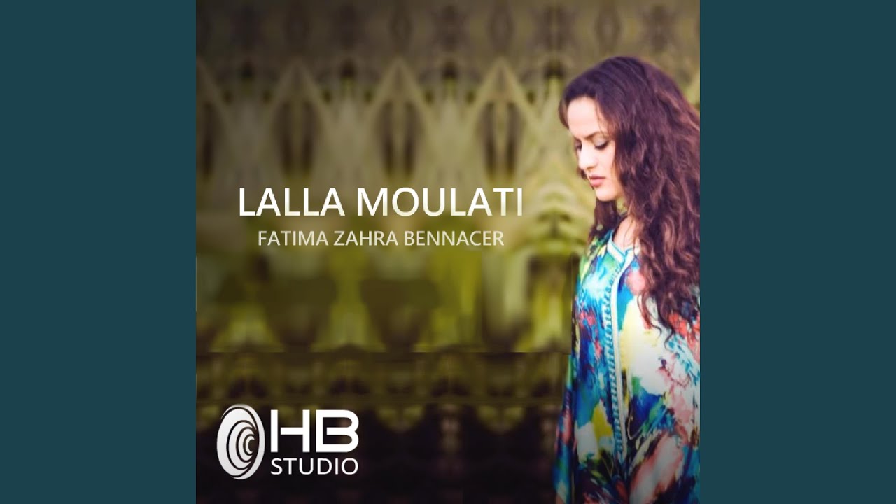 Lalla Moulati (feat. Fatima zahra Bennacer)