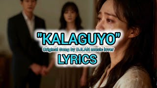 KALAGUYO | LYRICS by DJLAN music lover Viral Song 