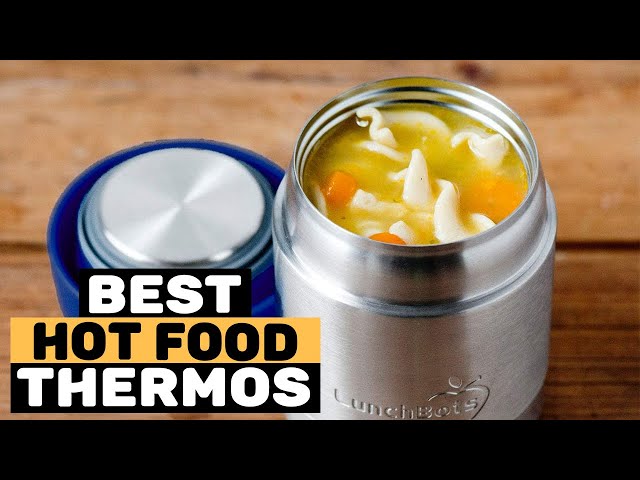 6 best food flasks for hot meals at work or camping trips