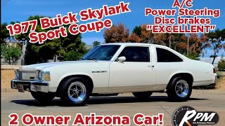 SOLD!! 1977 Buick Skylark Sport Coupe V8 ice cold A/C 2 Owner Arizona Car 77k orig miles  "EXCELLENT