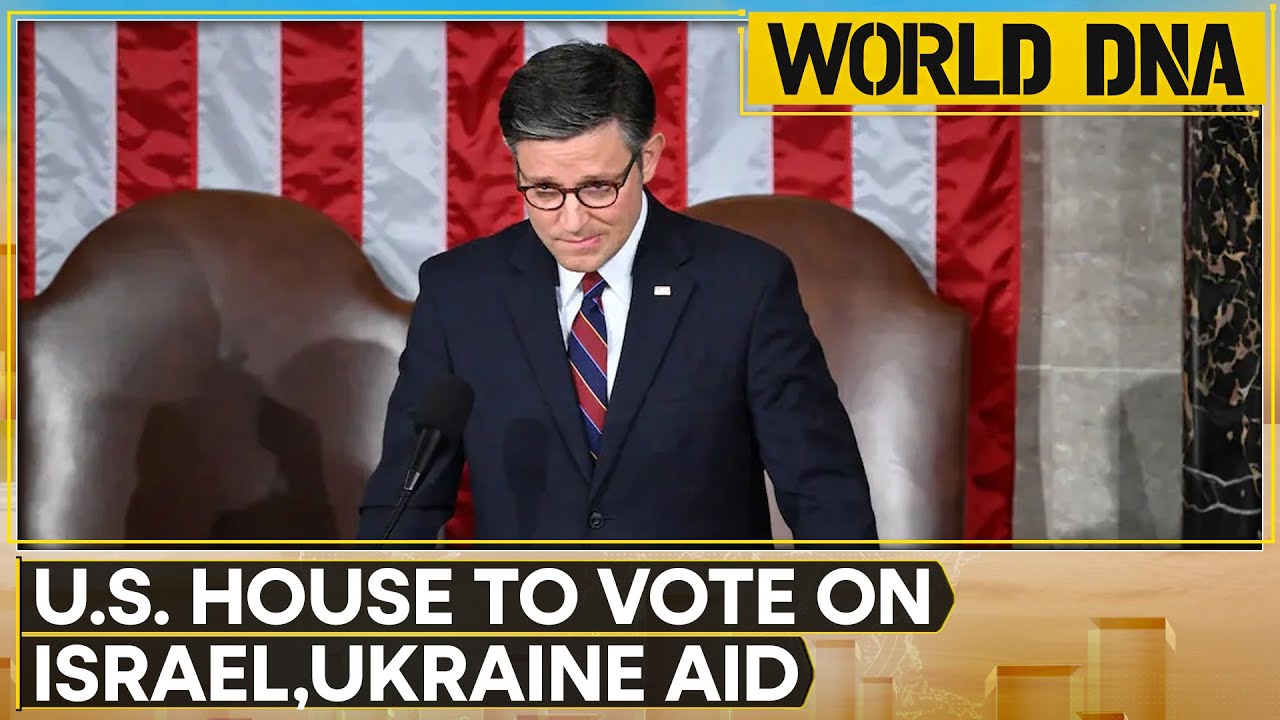US House to vote on Israel, Ukraine aid, bill allocates $60.84 BN for ...