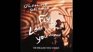Caroline Polachek  Fly To You spiraling Tour Version
