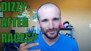 Why do you get dizzy after races or workouts?
