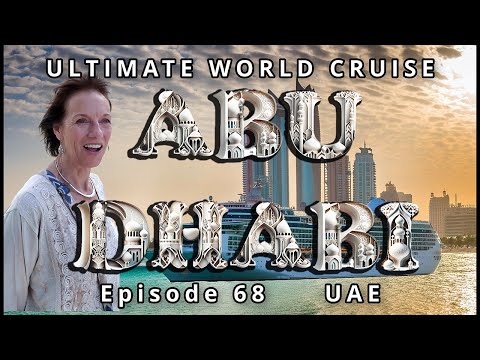 ABU DHABI Architectural Marvels: Ep. 68 of our Ultimate World Cruise Video Thumbnail