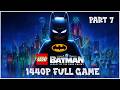 LEGO Batman: Legacy of the Dark Knight - Full Playthrough Part 7 - No Commentary 1440p